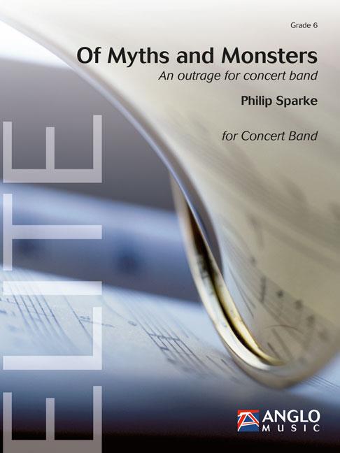 Of Myths and Monsters - An outrage for concert band - koncertní orchestr